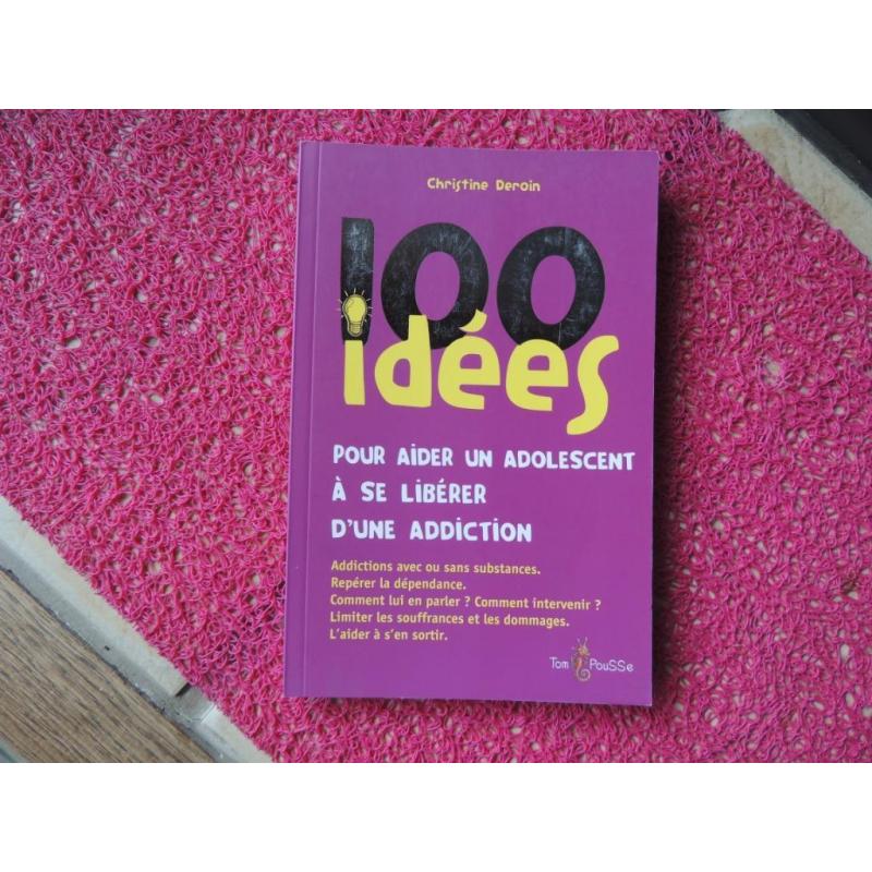 100 idées pour aider un adolescent à se libérer d'une...